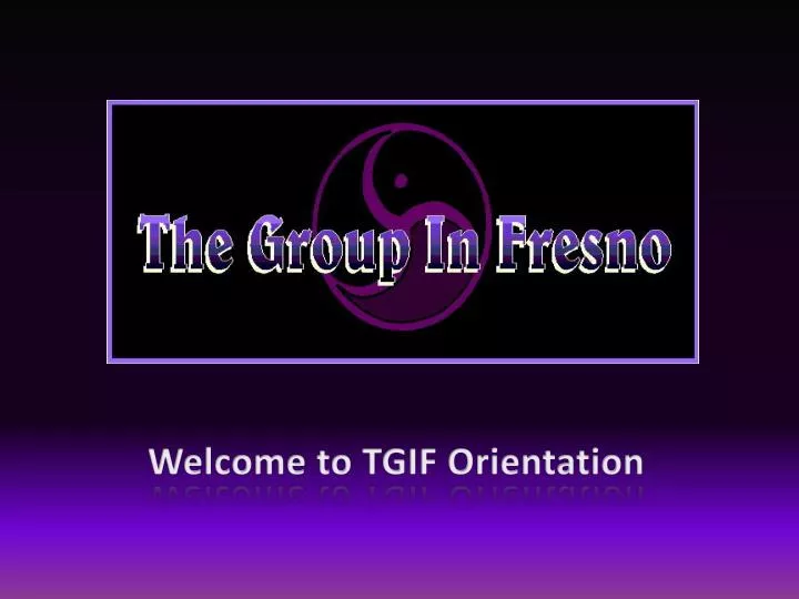welcome to tgif orientation