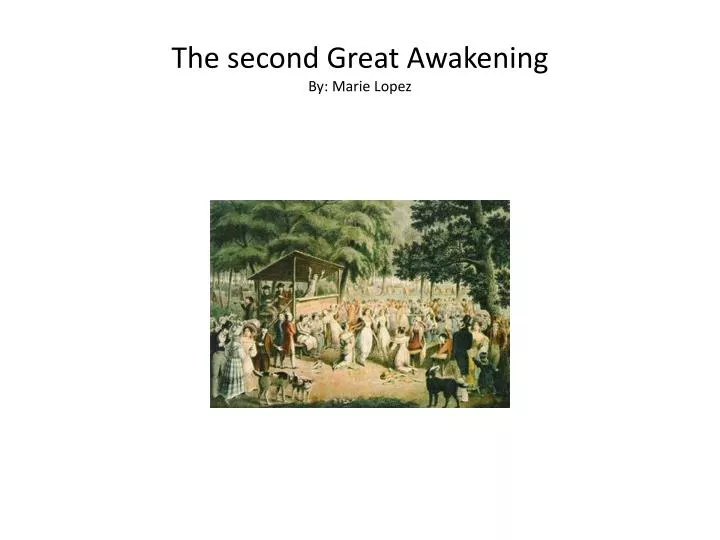 the second great awakening by marie lopez