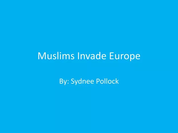 muslims invade europe