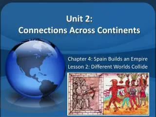 Unit 2: Connections Across Continents