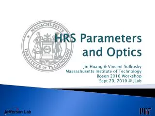 HRS Parameters and Optics