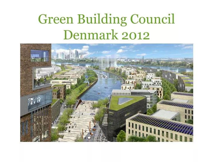 green building council denmark 2012