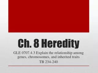 Ch. 8 Heredity