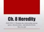Ch. 8 Heredity - slide 1