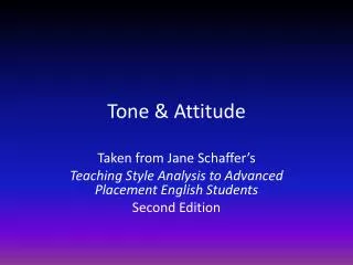 Tone &amp; Attitude