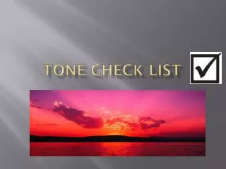 Tone Check List