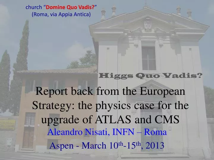report back from the european strategy the physics case for the upgrade of atlas and cms