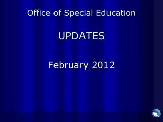 Office of Special Education UPDATES