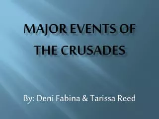 Major events of the crusades