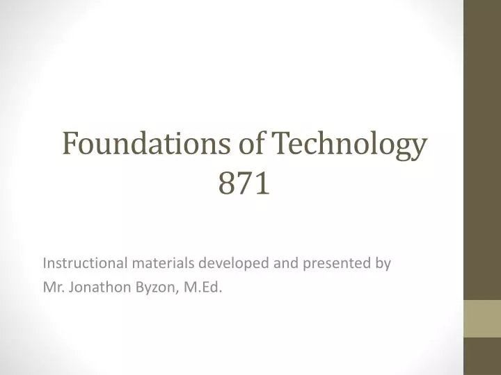 foundations of technology 871