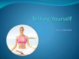 Testing Yourself