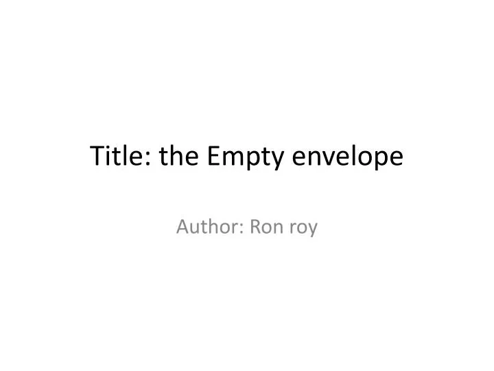 title the empty envelope