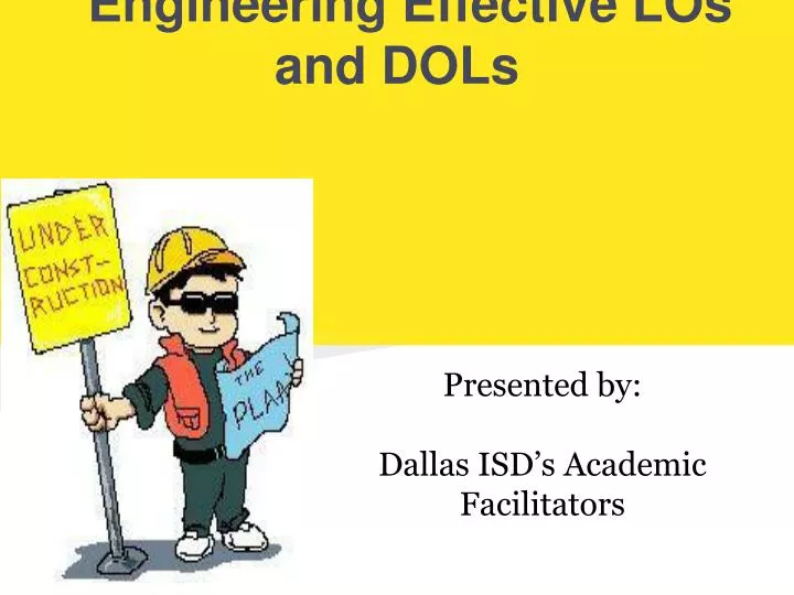 engineering effective los and dols