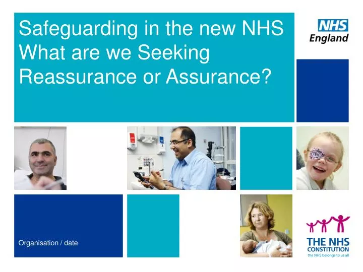 safeguarding in the new nhs what are we seeking reassurance or assurance