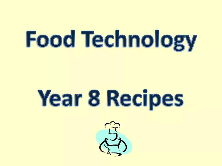 food technology year 8 recipes