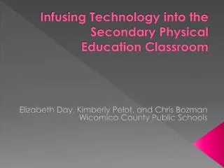 Infusing Technology into the Secondary Physical Education Classroom