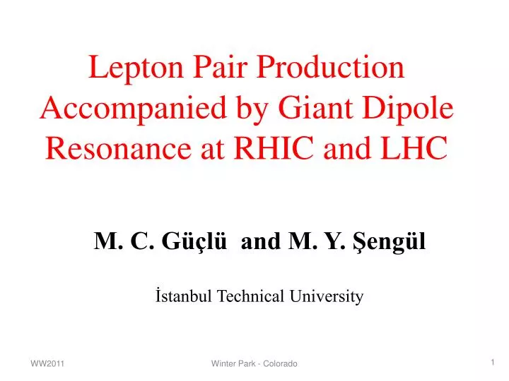 lepton pair production accompanied by giant dipole resonance at rhic and lhc
