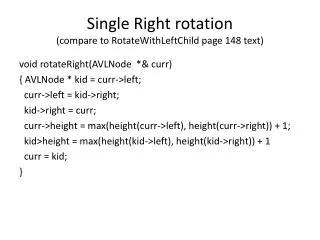 Single Right rotation (compare to RotateWithLeftChild page 148 text)