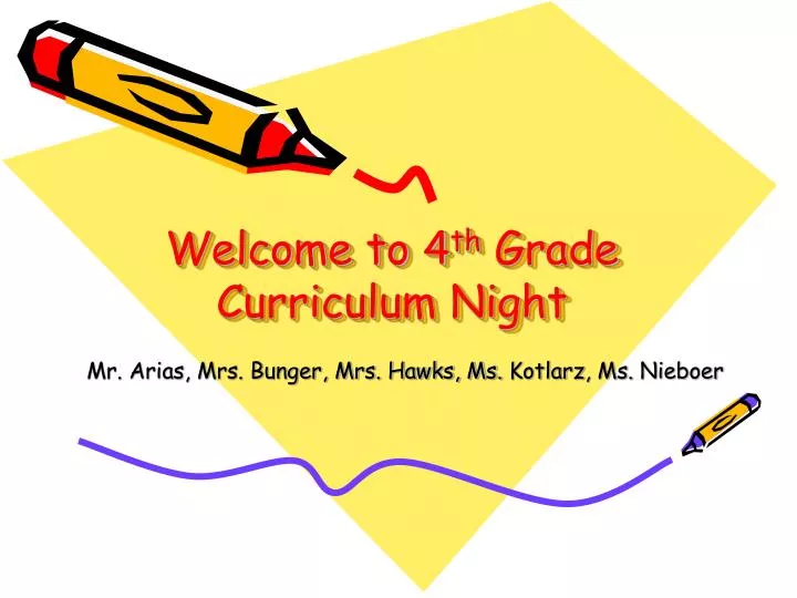 welcome to 4 th grade curriculum night