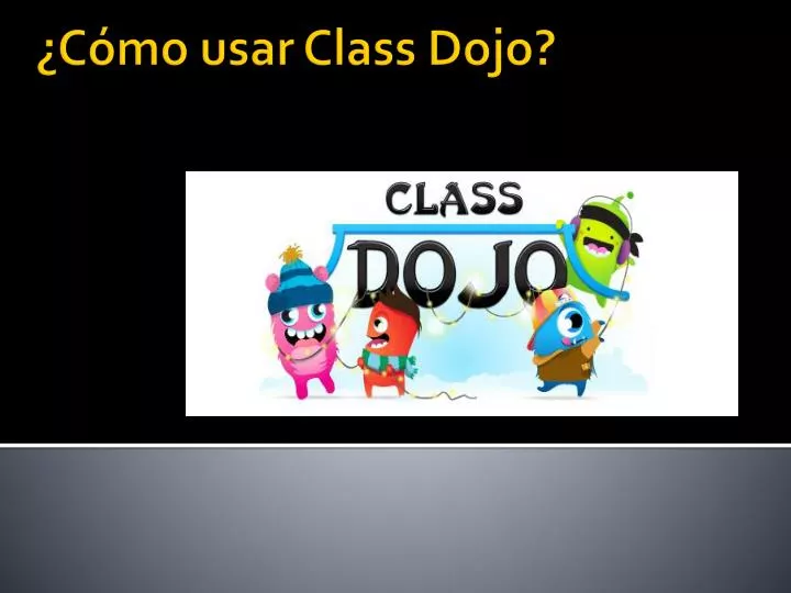 c mo usar class dojo