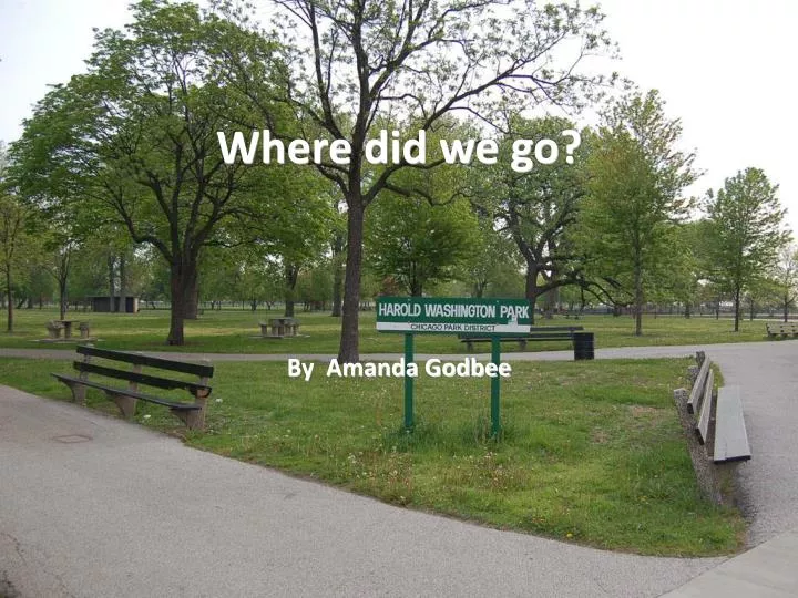 where did we go by amanda godbee