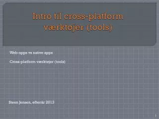intro til cross platform v rkt jer tools