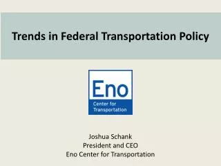 Trends in Federal Transportation Policy