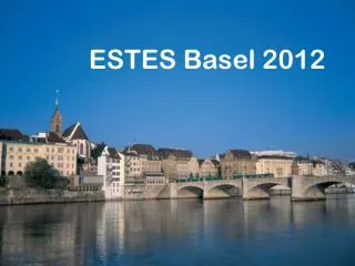ESTES Basel 2012
