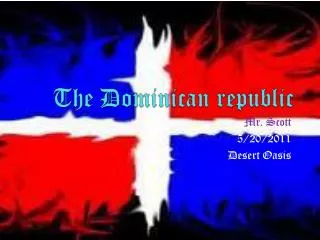 The Dominican republic