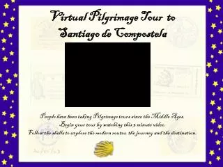 Virtual Pilgrimage Tour to Santiago de Compostela