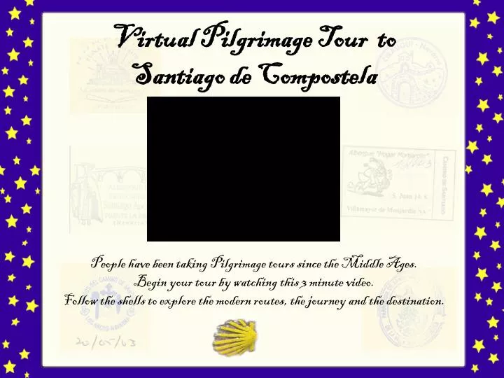 virtual pilgrimage tour to santiago de compostela