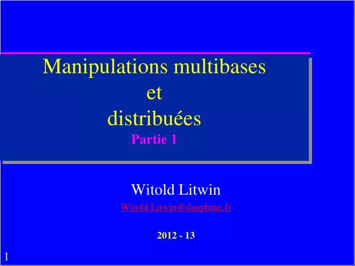 manipulations multibases et distribu es partie 1