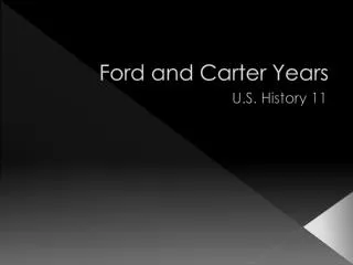 Ford and Carter Years
