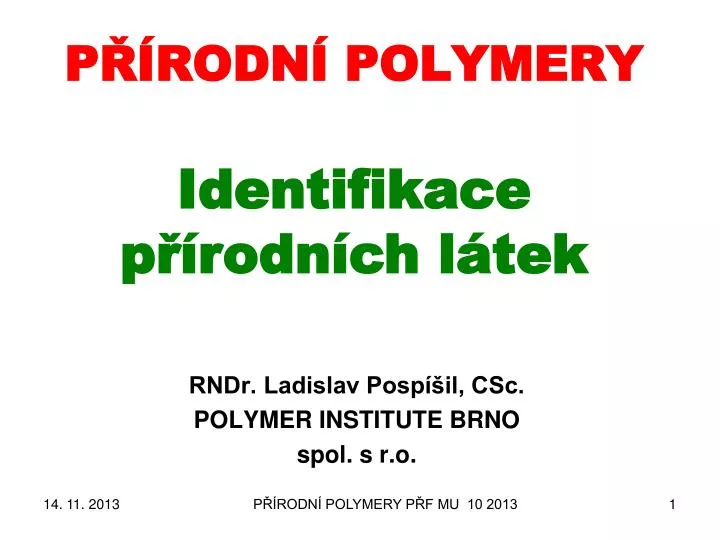p rodn polymery identifikace p rodn ch l tek
