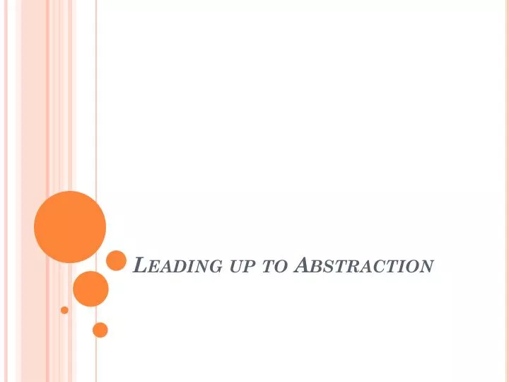 leading up to abstraction