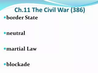 Ch.11 The Civil War (386)