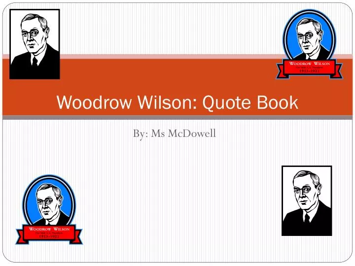 woodrow wilson quote book