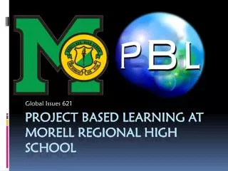 Project Based Learning at morell Regional high school