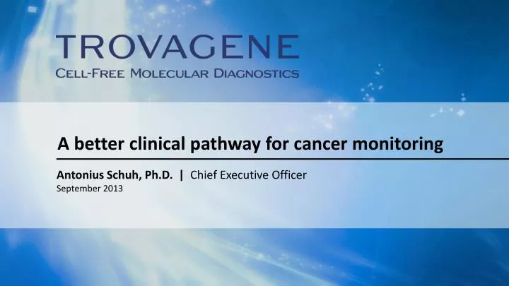 a better clinical pathway for cancer monitoring