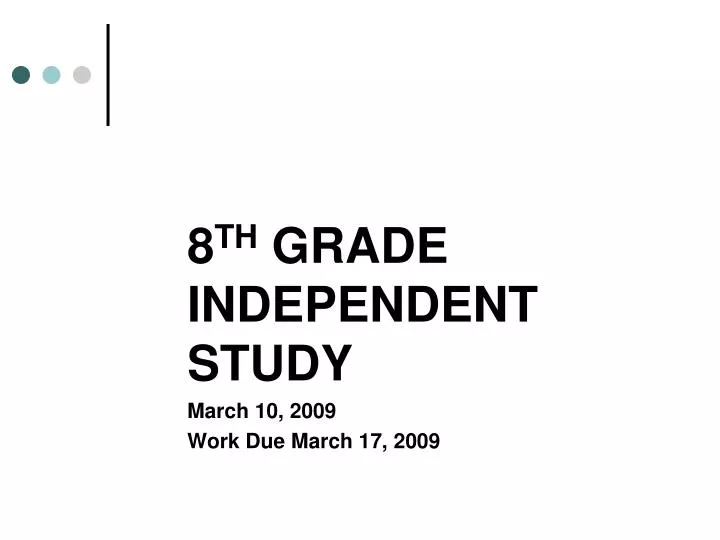 8 th grade independent study