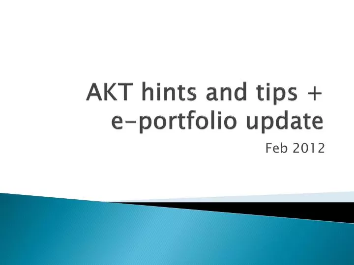 akt hints and tips e portfolio update