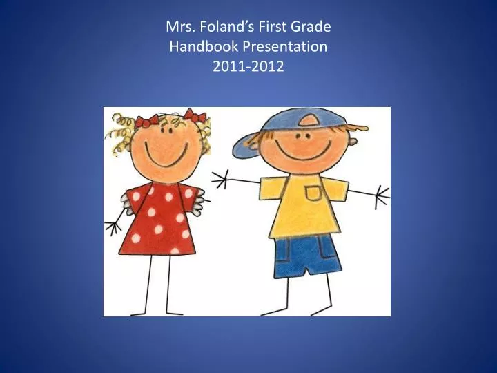 mrs foland s first grade handbook presentation 2011 2012
