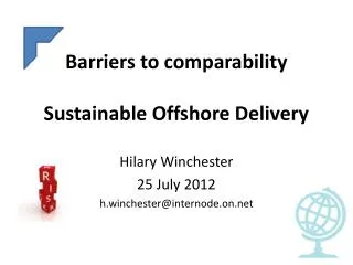 B arriers to comparability Sustainable Offshore Delivery