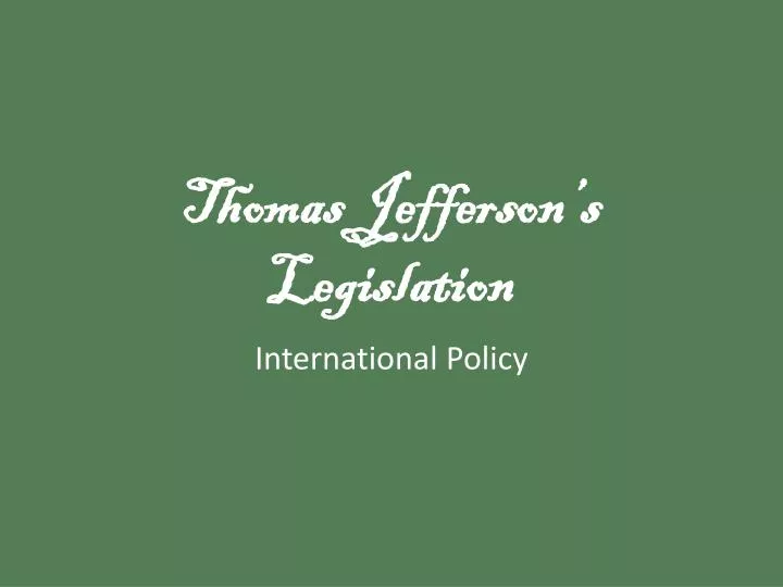 thomas jefferson s legislation