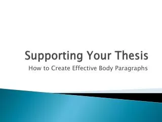Supporting Your Thesis