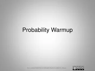 Probability Warmup