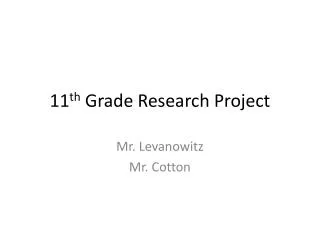 11 th Grade Research Project