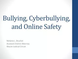 Bullying, Cyberbullying, and Online Safety