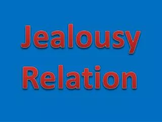 Jealousy Relation