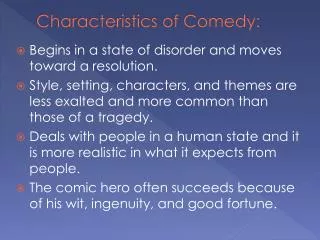 Characteristics of Comedy: